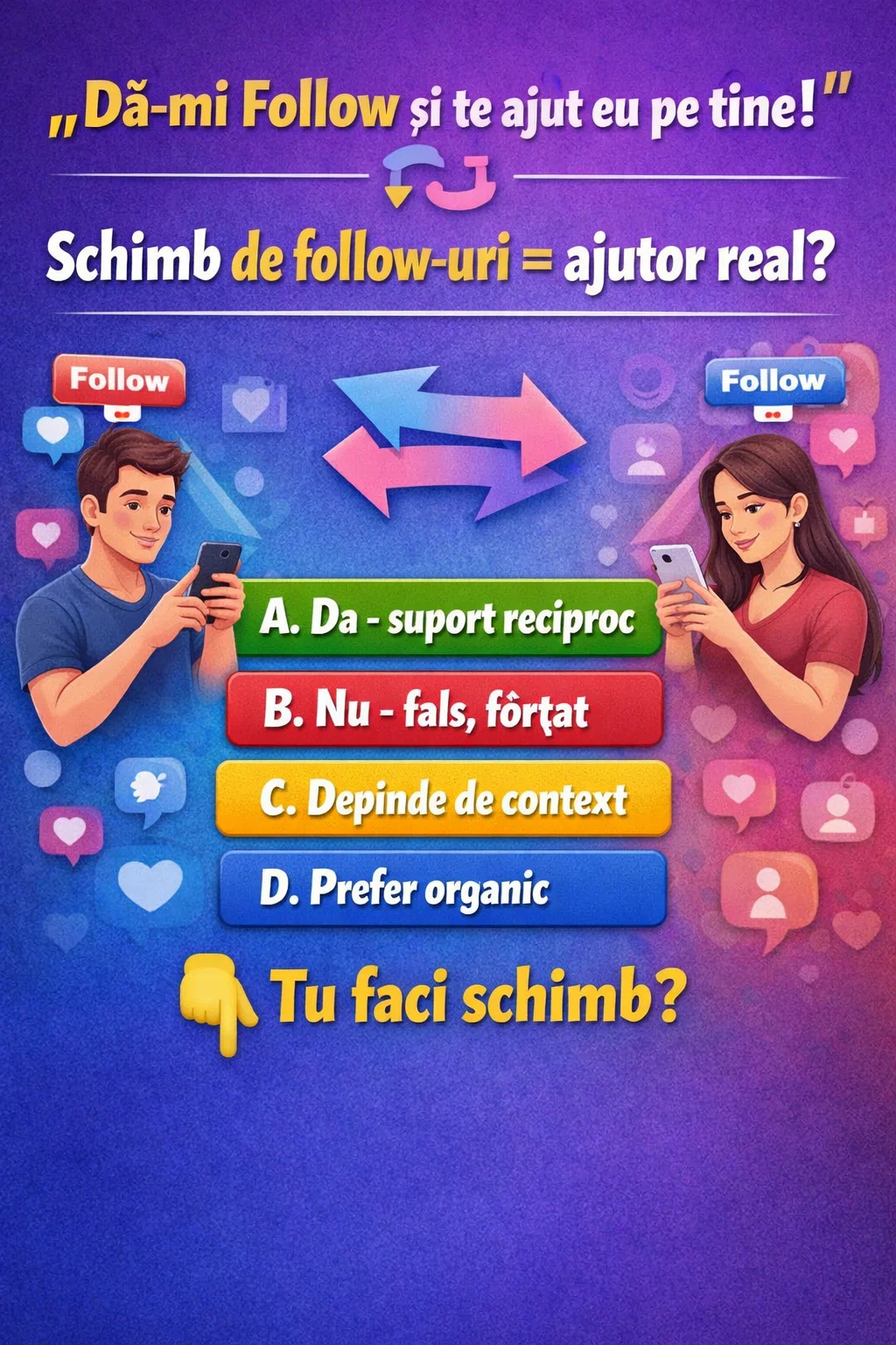 ‘Dă-miFollow și te ajut eu pe tine!’ 🔄